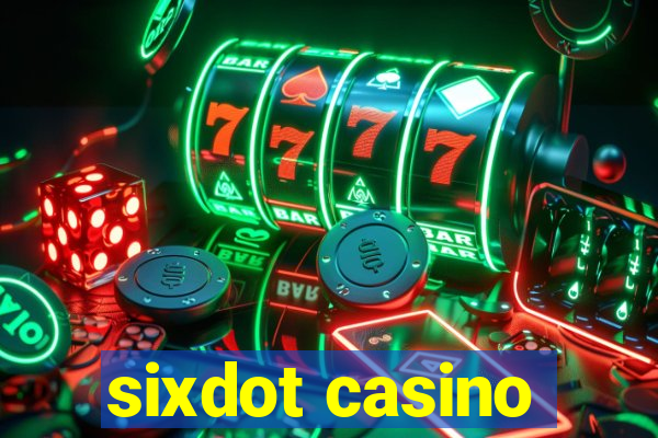 sixdot casino